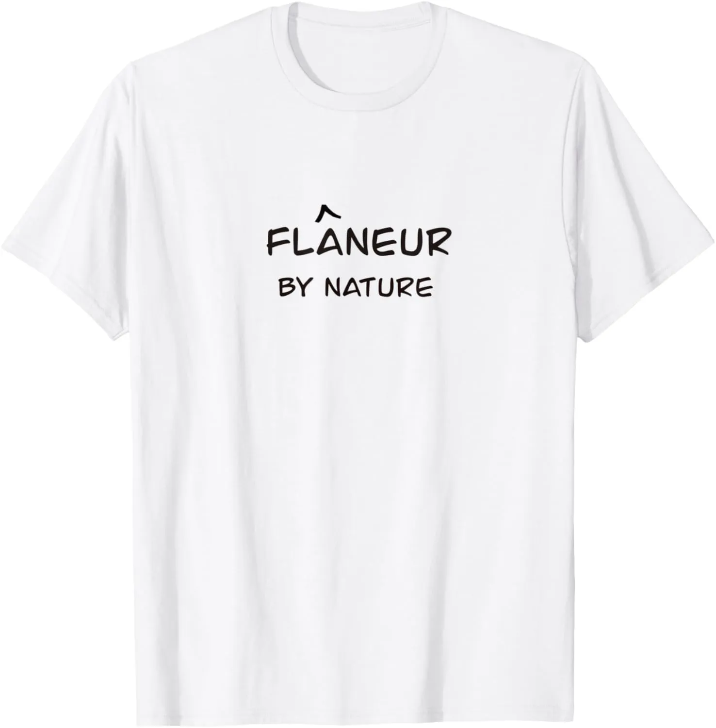 Flaneur By Nature - Means Wanderer Stroller Loafer T-Shirt