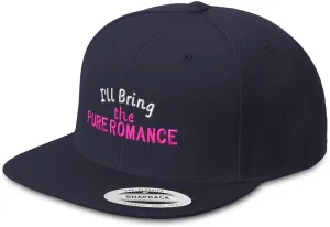 Snapback Hats for Men & Women I'll Bring The Pure Romance Acrylic Flat Bill Baseball Cap