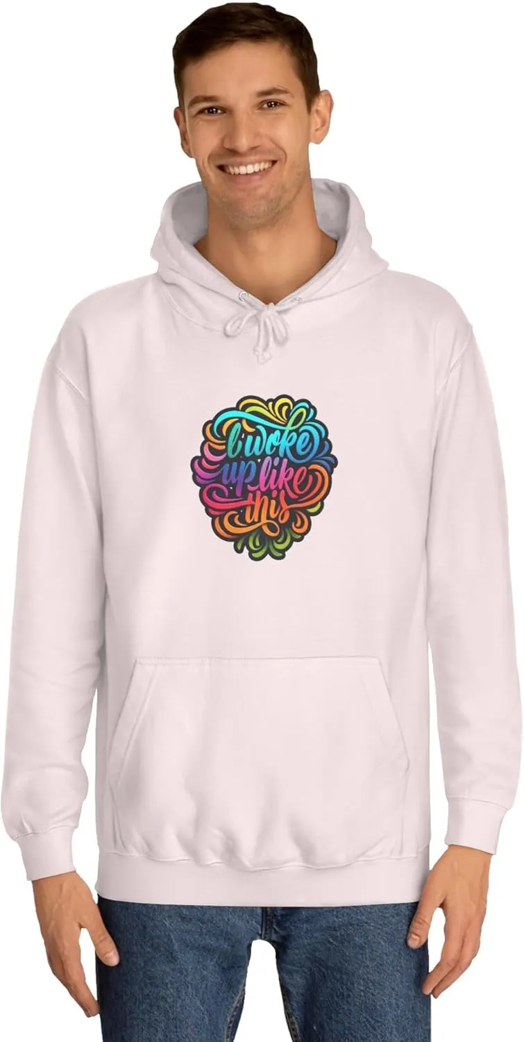 Vibrant Unisex Hoodie 'Woke Up Like This' - College Apparel, Casual Wear, Gift for Students, College Graduation, Cozy